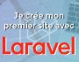 Je cre mon premier site avec Laravel